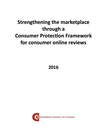 Strengthening the marketplace through a Consumer Protection Framework for consumer online reviews [EPUB]