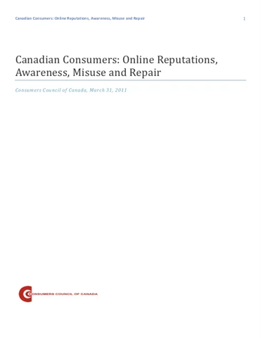 Canadian Consumers' Online Reputations - Awareness, Misuse and Repair [PDF]